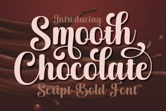 Smooth Chocolate: A Script Font for Elegant Design
